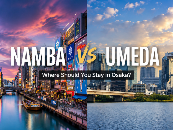 Namba vs Umeda: Which Area Is Better to Stay in Osaka?